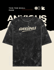 Anxious (Unisex Oversized Acid Washed)