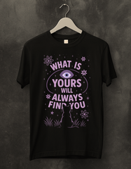What is yours will always find you (Unisex Oversized Black)