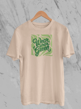Wear Your Green (Unisex T-Shirt)
