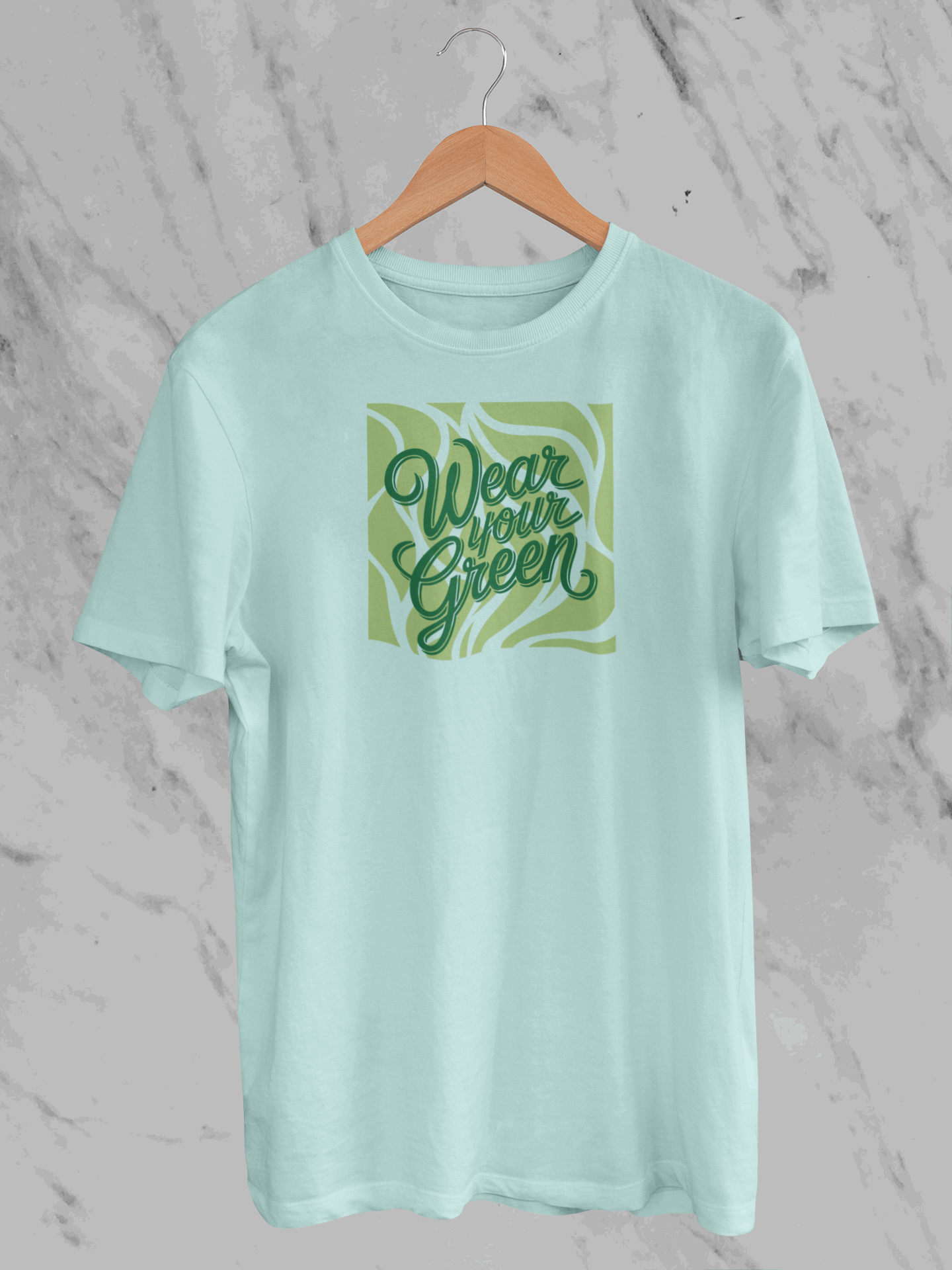 Wear Your Green (Unisex T-Shirt)