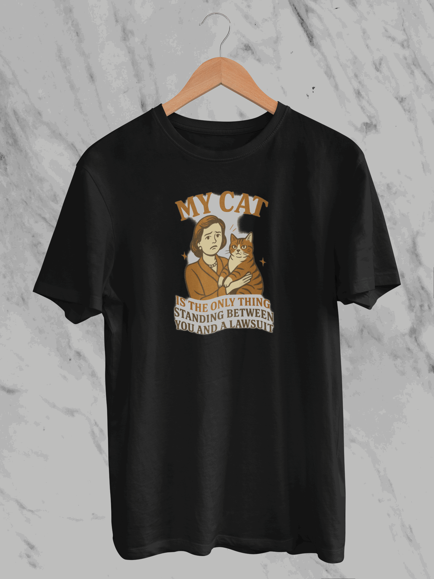 My Cat Is The Only Thing Staying Between You & A Lawsuit (Unisex T-Shirt)