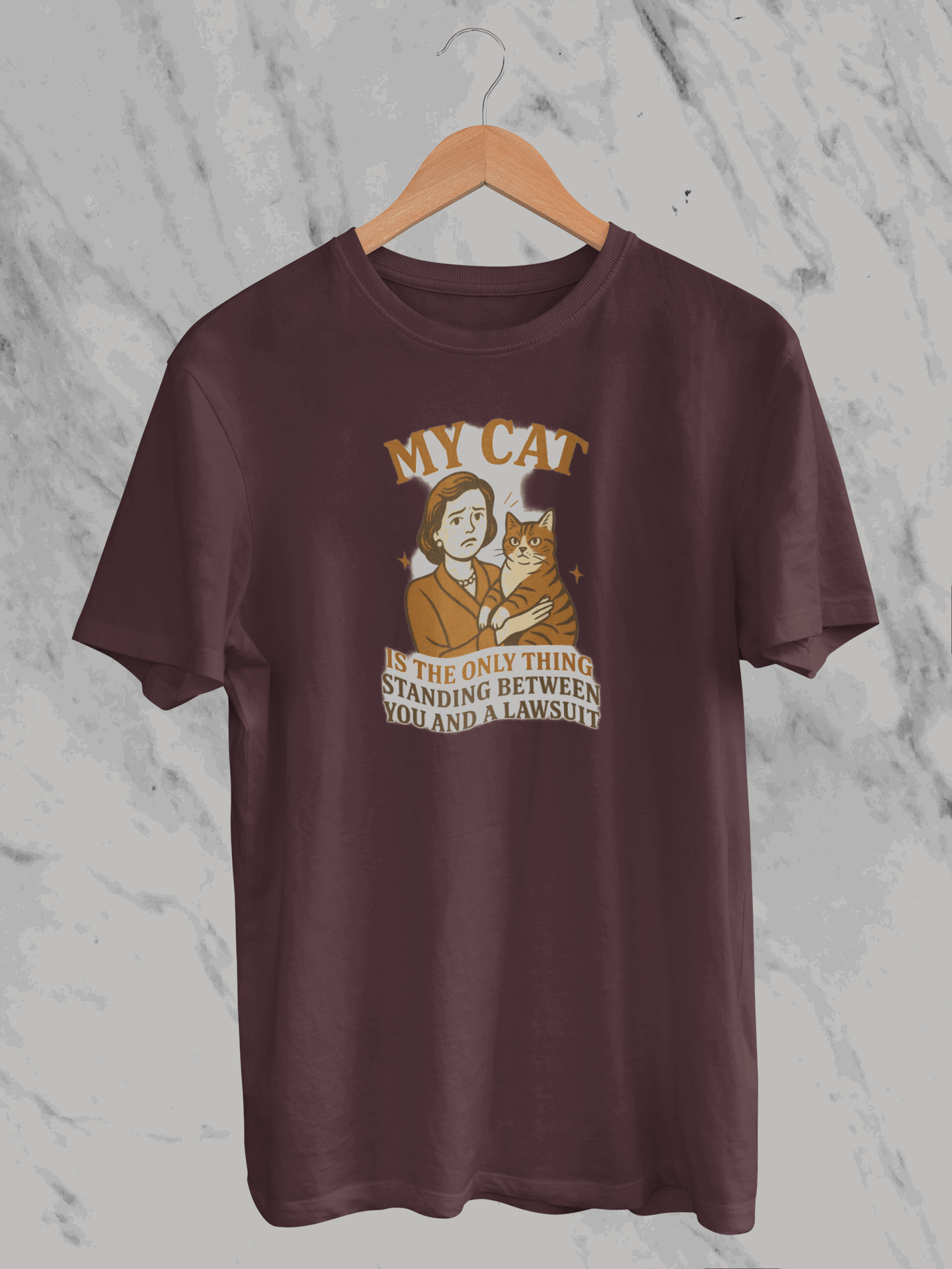 My Cat Is The Only Thing Staying Between You & A Lawsuit (Unisex T-Shirt)