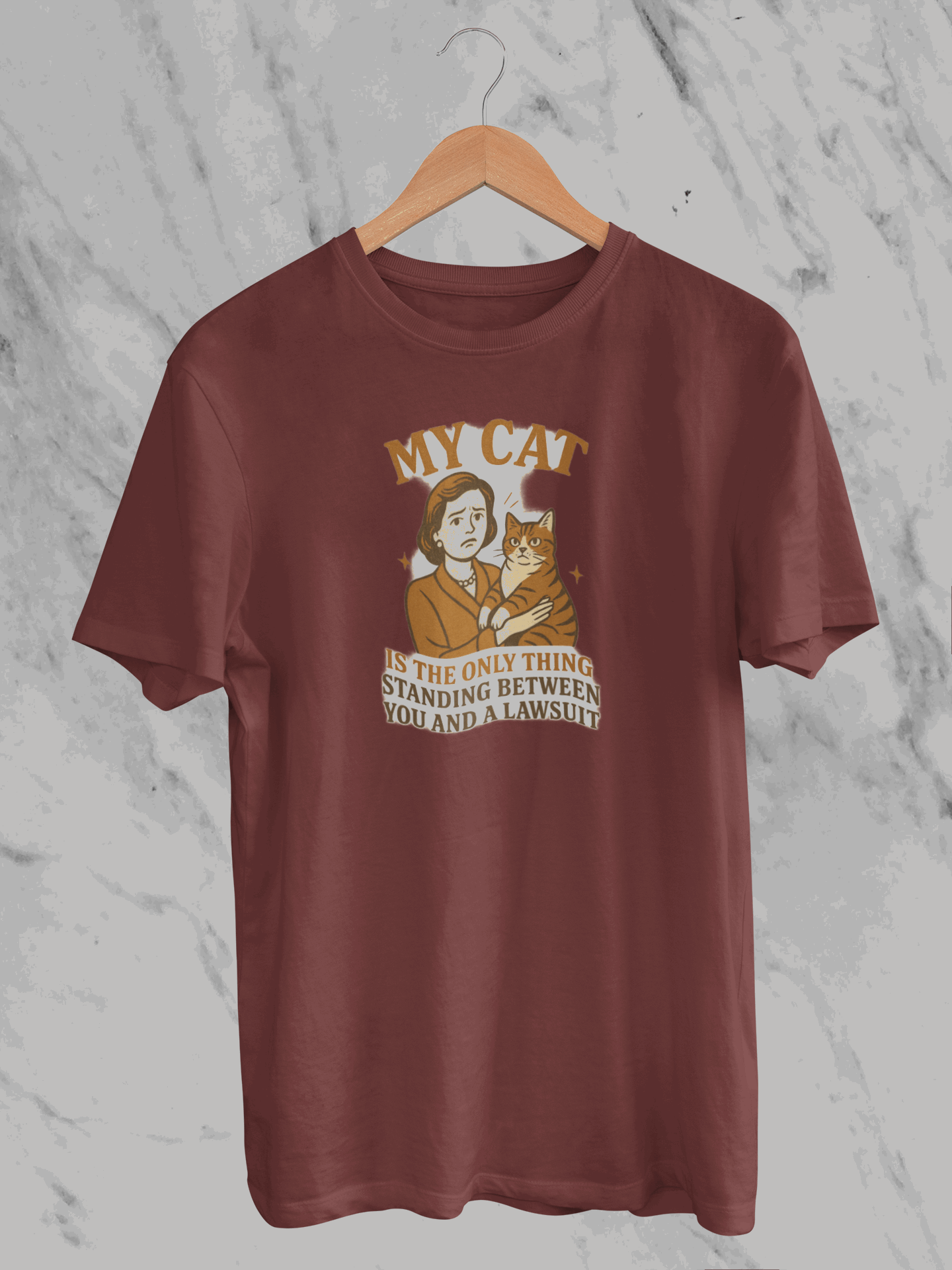 My Cat Is The Only Thing Staying Between You & A Lawsuit (Unisex T-Shirt)