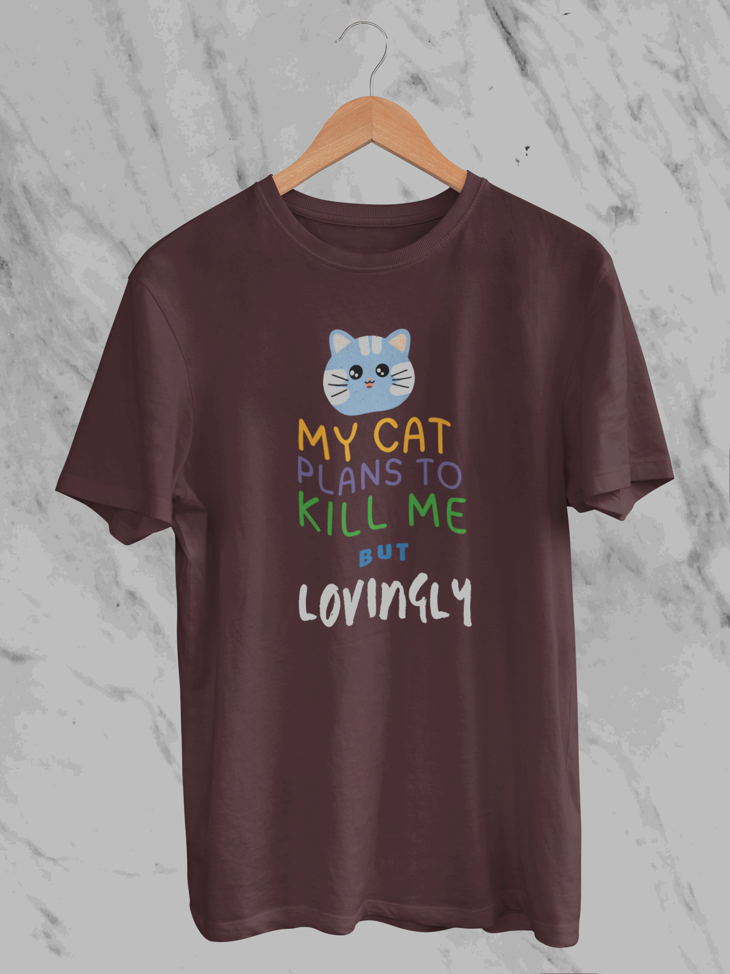 My Cat Plans To Kill Me But Lovingly (Unisex T-Shirt)