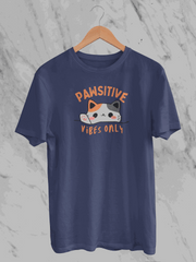 Pawsitive Vibes Only (Unisex T-Shirt)