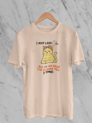 I May Look Calm But In My Head I've Clawed You 3 Times (Unisex T-Shirt)