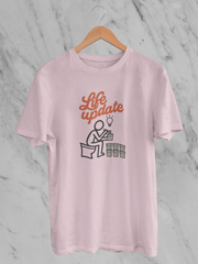 Life Update Nooo Les (Unisex T-Shirt)