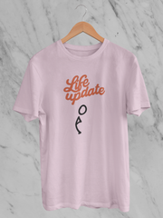 Life Update - Unisex  T-Shirt