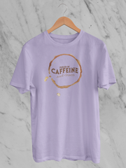 Fueled By Caffeine And Chaos - Unisex T-Shirt