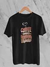 Coffee Makes Everything Possible - Unisex T-Shirt