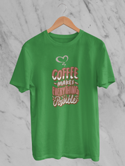 Coffee Makes Everything Possible - Unisex T-Shirt