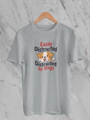 Easily Distracted By Dog - Unisex T-Shirt