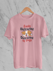 Easily Distracted By Dog - Unisex T-Shirt