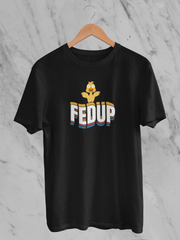 Bird Fed Up - Unisex T-Shirt