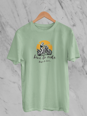 Live To Ride Ride To Live - Unisex T-Shirt