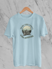 The Only Thing I Chase Is The Horizon - Unisex T-Shirt