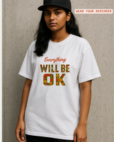 Everything will be ok - Unisex Oversized Standard T-Shirt