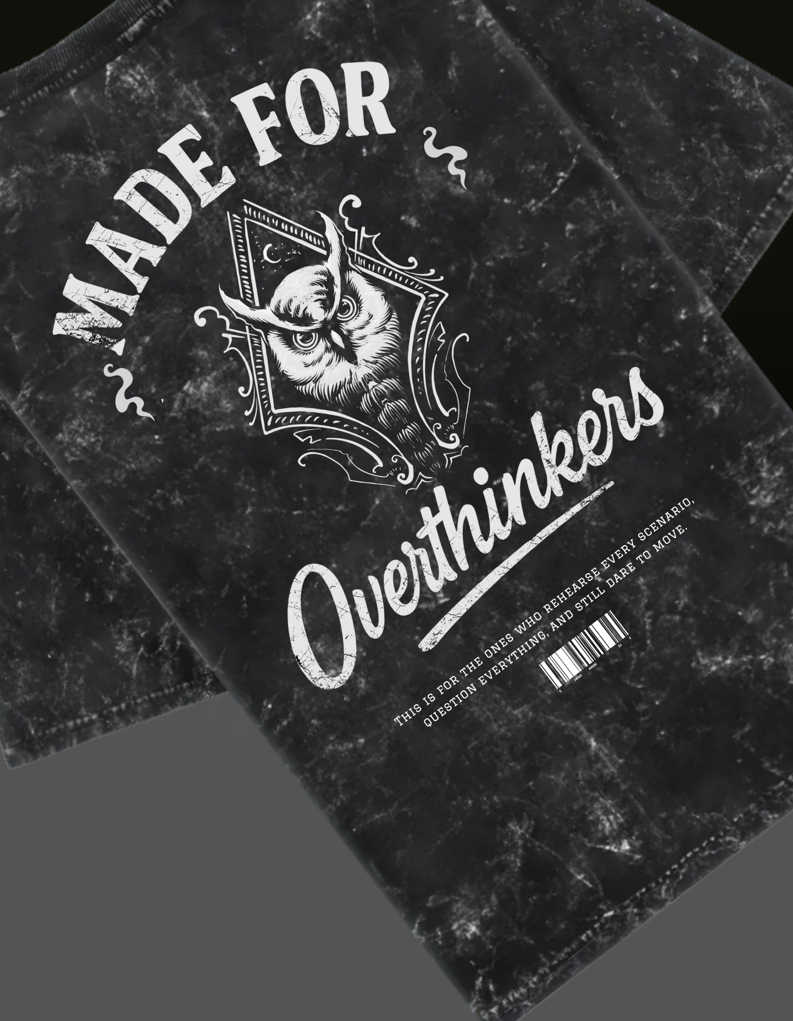 Made for overthinkers (Unisex Acid Washed Oversized )