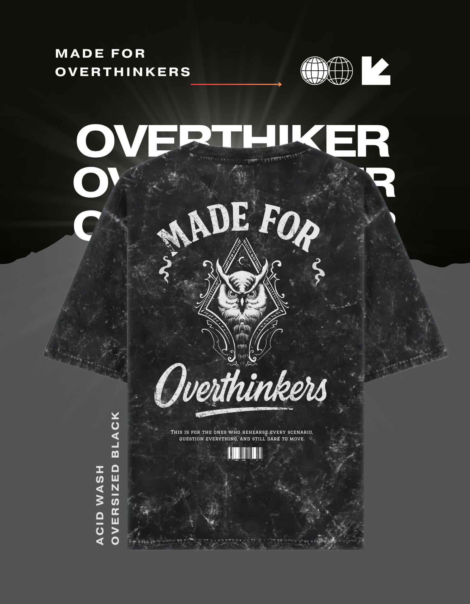 Made for overthinkers (Unisex Acid Washed Oversized )