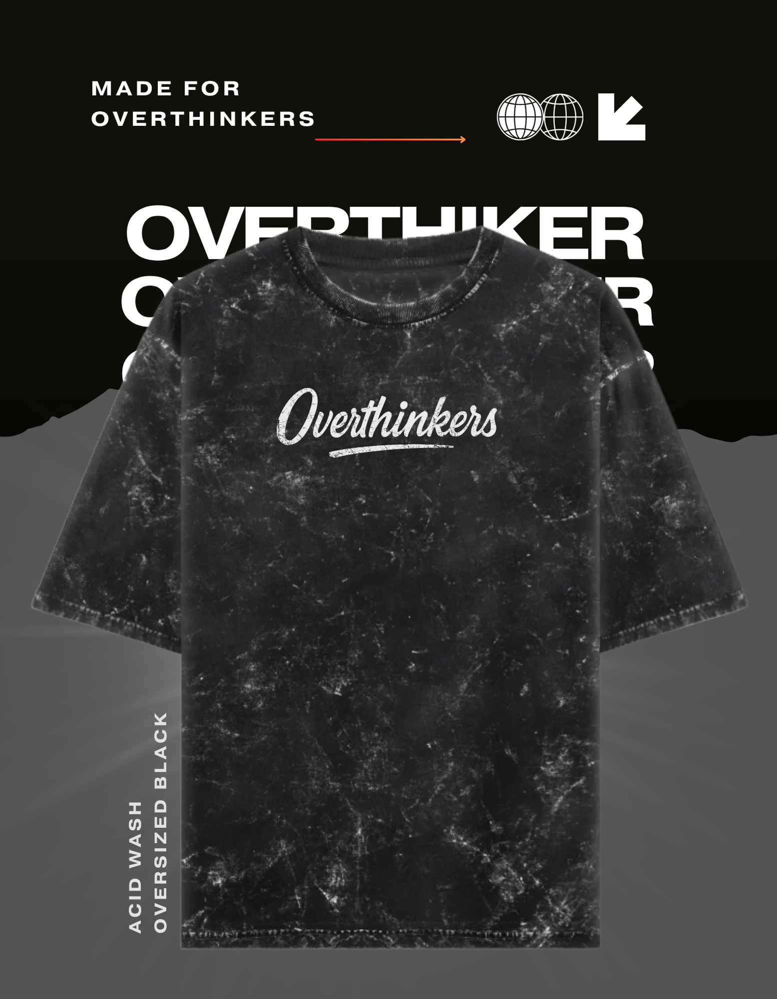 Made for overthinkers (Unisex Acid Washed Oversized )