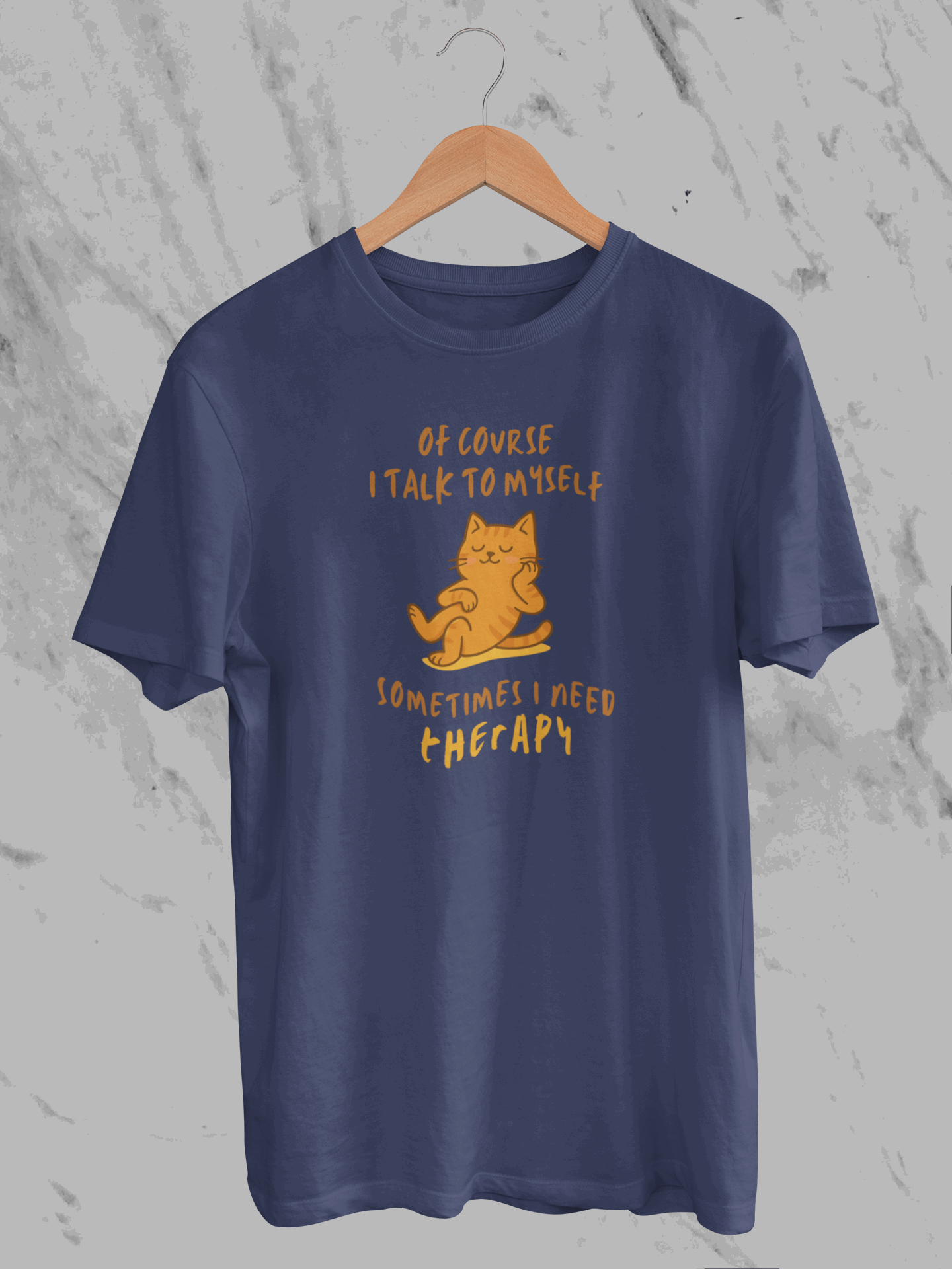 Of Course I Talk To Myself Sometimes I Need Therapy (Unisex T-Shirt)