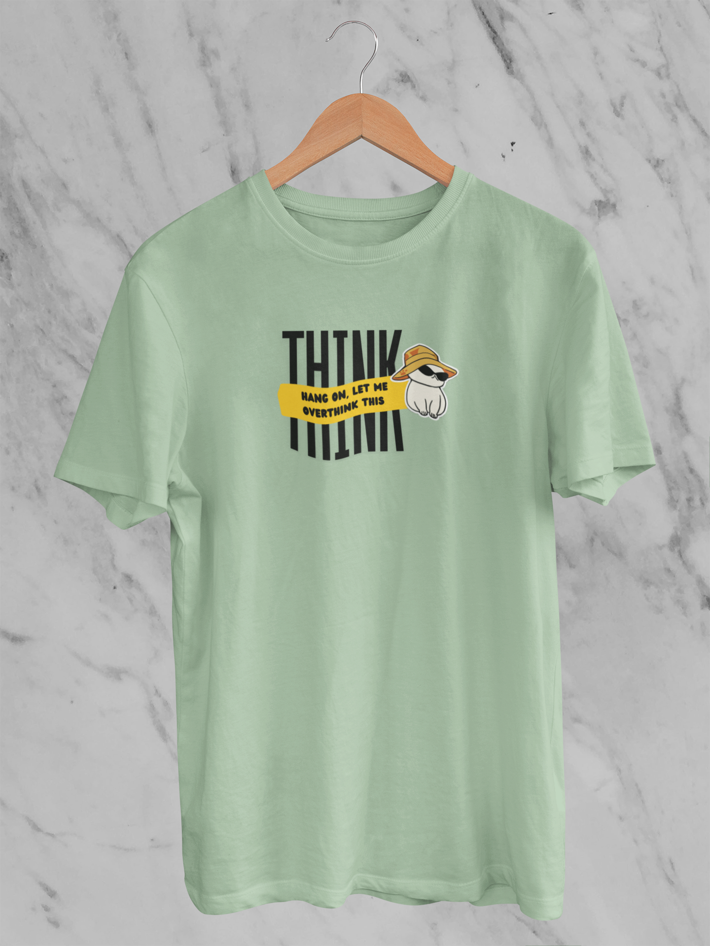 Hang On Let Me Over Think - Unisex T-Shirt