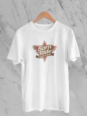 Born To Ride Forced To Work - Unisex T-Shirt