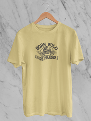 Born Wild Ride Harder - Unisex T-Shirt