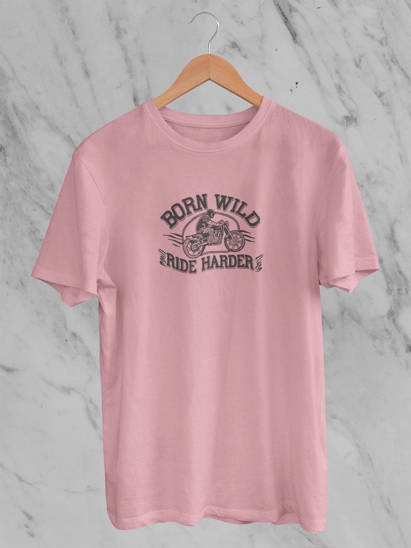 Born Wild Ride Harder - Unisex T-Shirt