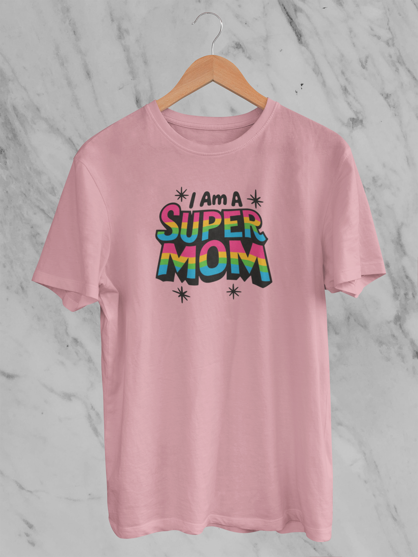I Am A Super Mom - Unisex T-Shirt