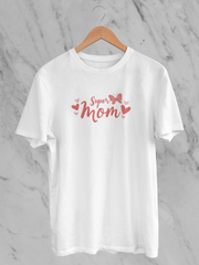 Super Mom - Unisex T-Shirt